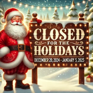 Closed for the holidays - December 20 through January 5